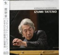 Izumi Tateno - Korngold/Nordgren: Pieces for Left Hand [Import]