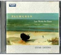 Izumi Tateno - Palmgren:Late Piano Works