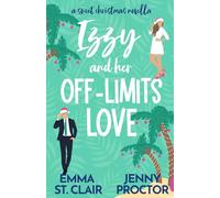 Izzy and Her Off-Limits Love: A Sweet Christmas Novella