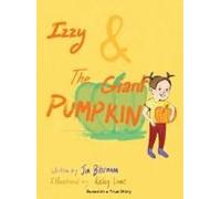 Izzy & The Giant Pumpkin