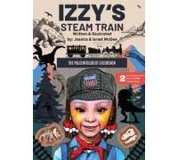Izzy's Steam Train; The Paleontologist Excursion