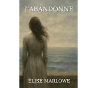J’ABANDONNE