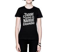 J’Adore Quand on Navigue Ensemble Noir Femme Black Women's T-Shirt Tee