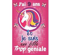 J’ai 9 ans et je suis une fille trop géniale: Carnet De Notes et de dessin / cadeau fille 9 ans / meilleur cadeau d'anniversaire pour une fille de 9 ... journal intime pour écrire et dessiner…