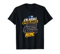 J’AI Assez D’Oculaires Non Astronome Télescope Amateur T-Shirt