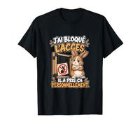 J’AI Bloqué L’Accès Il A Pris Ça Personnellement Lapin T-Shirt