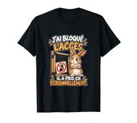 J’AI Bloqué L’Accès Il A Pris Ça Personnellement Lapin T-Shirt Graphique avec Valeur