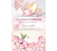 J’AI CHOISI L’AMOUR: Quand la vie teste ton humanité