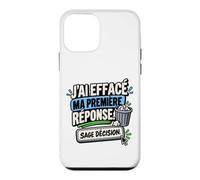 J’AI Effacé Ma Première Réponse Sage Décision Sarcastique Coque pour iPhone 12 Mini