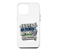 J’AI Effacé Ma Première Réponse Sage Décision Sarcastique Coque pour iPhone 12 Pro Max