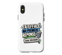 J’AI Effacé Ma Première Réponse Sage Décision Sarcastique Coque pour iPhone X/XS