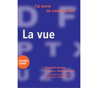 J´AI ENVIE DE COMPRENDRE... LA VISION
