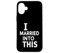 J’AI épousé Cette Folie Humour Sarcastique Familial Coque pour iPhone 16 Plus