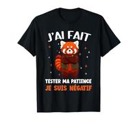 J’AI Fait Tester ma Patience Je suis négatif Humour Panda T-Shirt