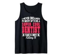 J’AI Jamais Rêvé D’être Dentiste mais Me Voilà Débardeur