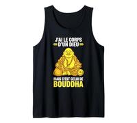 J’AI Le Corps d’Un Dieu mais c’est Bouddha Humour drôle Débardeur