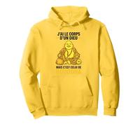 J’AI Le Corps d’Un Dieu mais c’est Bouddha Humour drôle Sweat à Capuche