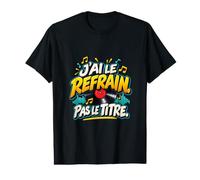 J’AI Le Refrain Pas Le Titre Humour Quiz Musical T-Shirt Graphique avec Valeur