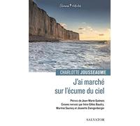 J’ai marché sur l’écume du ciel