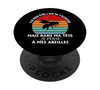 J’AI Peut-être l’air d’écouter mais Je Pense à Mes Abeilles PopSockets PopGrip Adhésif