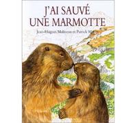 j ai sauve une marmotte