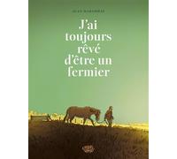 J ai toujours rêvé d être un fermier - Jean Harambat - Charivari - cartonné - Bande dessinée