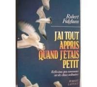 J ai tout appris quand étais petit