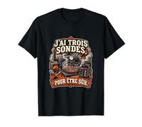 J’AI Trois Sondes pour Être Sûr Humour Barbecue T-Shirt Graphique avec Valeur