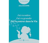 J’ai vu naître, j’ai vu grandir, j’ai vu entrer dans la Vie