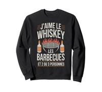 J’Aime Le Whiskey, Les barbecues et Quelques Amis Cadeau Sweatshirt