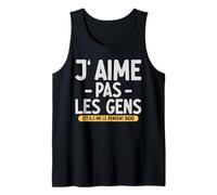 J’Aime Pas Les Gens Ils me Le rendent Bien Citation drôle Débardeur