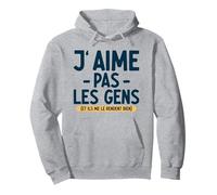 J’Aime Pas Les Gens Ils me Le rendent Bien Citation drôle Sweat à Capuche
