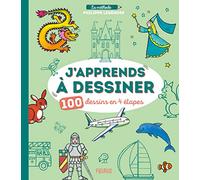 J apprends à dessiner - 100 dessins en 4 étapes