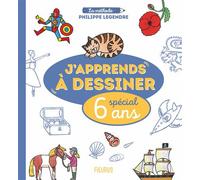 J’apprends à dessiner - Spécial 6 ans - Philippe Legendre - Fleurus - broché - Document jeunesse