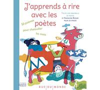 J’apprends à rire avec les poètes: 50 poèmes pour chatouiller les mots