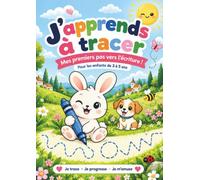 J’apprends à tracer: Mes premiers pas vers l’écriture !