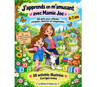 J’apprends en m’amusant avec Mamie Joe: 50 défis pour réfléchir, compter, observer et comprendre