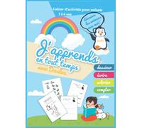 J’apprends en tout temps avec Doudou, CAHIER D’Activité pour enfants , découvrir les animaux: Cahier de vacances de 3 à 6 ans, apprendre à dessiner, ... compter, Format A4, 104 pages d’exercices