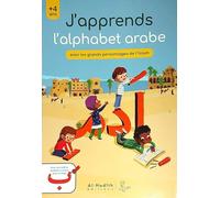 J´APPRENDS L ALPHABET ARABE AVEC LES GRANDS PERSONNAGES DE L´ISLAM