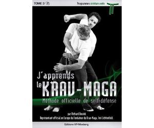 J’apprends le Krav-Maga - Tome 3 Programmes ceinture verte