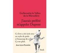 J'aurais préféré m'appeler Dupont