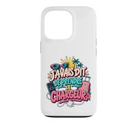 J’Avais Dit De Prendre Le Chargeur Vacances Entre Copines Coque pour iPhone 13 Pro