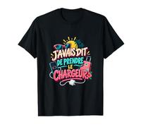 J’Avais Dit De Prendre Le Chargeur Vacances Entre Copines T-Shirt Graphique avec Valeur