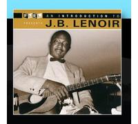 J.B. Lenoir - an Introduction to J.B. Lenoir [Import]