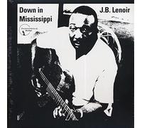 J.B. Lenoir - Down in Mississippi
