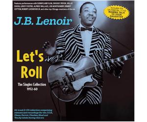 J.B. Lenoir - J.B. Lenoir - Let's Roll - The Singles Collection 1952-60
