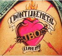 J.B.O. I Don'T Like Metal-I Love It (CD)