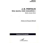 J.B. Pontalis – Une oeuvre, trois rencontres : Sartre, Lacan, Perec – L'Harmattan