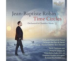 J.B. Robin: Time Circles, Orchestral & Chamber Music