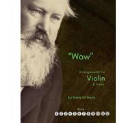 J. Brahms: Wow: Arrangements For Violin & Piano